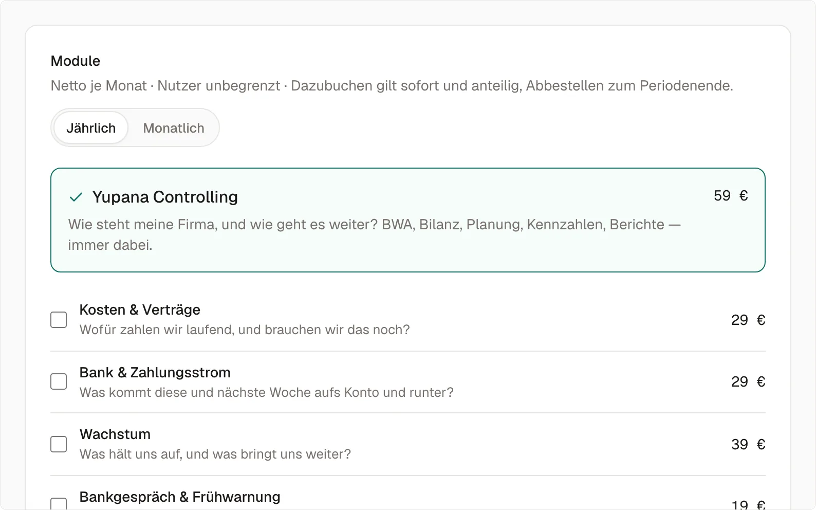 Die Modulwahl in der Abrechnung, jährliche Zahlung: Yupana Controlling für 59 Euro als Kern mit Häkchen, darunter die Zusatzmodule Kosten & Verträge 29 Euro, Bank & Zahlungsstrom 29 Euro, Wachstum 39 Euro und Bankgespräch & Frühwarnung, jedes mit seiner Frage und einem Kästchen.